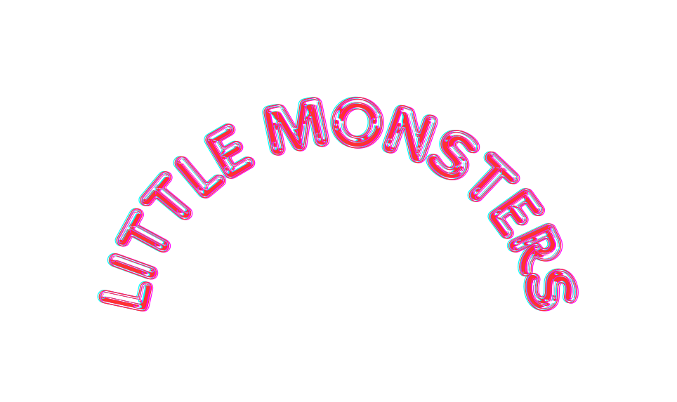LITTLE MONSTERS